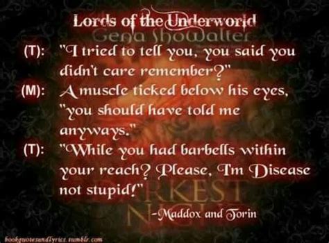 But still there is much that is. Pin by Crystal Ramsey on Lords Of The Underworld | Underworld, Romance novels quotes, Lord