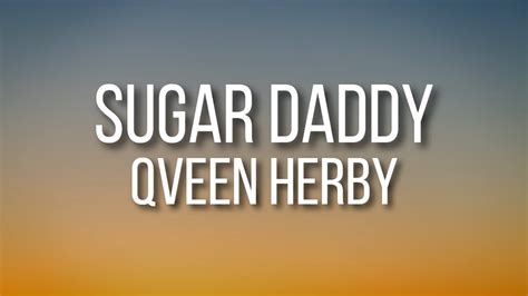Qveen Herby Sugar Daddy Lyrics Youtube