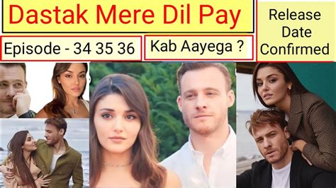 Dastak Mere Dil Pay Episode 34 35 36 Hindi Dubbed Urdu Dubbedturkish Dramas Kerem Hande