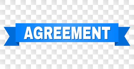 AGREEMENT Text On A Ribbon Designed With White Caption And Blue Tape Vector Banner With