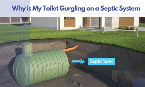 Why Is My Toilet Gurgling On A Septic System Explanation