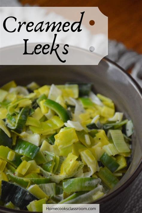 Creamed Leeks Recipes Home Cooks Classroom