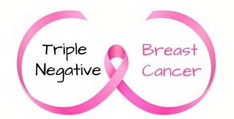 Triple Negative Breast Cancer Symptoms Diagnosis Treatment And More