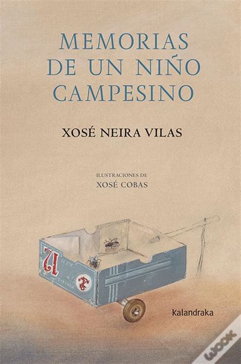 Memorias De Un Niño Campesino De Xose Neira Vilas Livro Wook