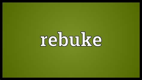 Rebuke Meaning Youtube