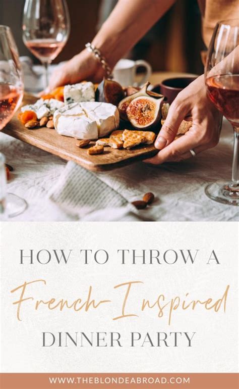 How To Throw A French Inspired Dinner Party The Blonde Abroad