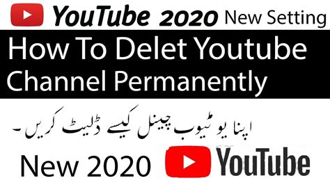 How To Delete Youtube Channel Permanently 2020 How To Permanently