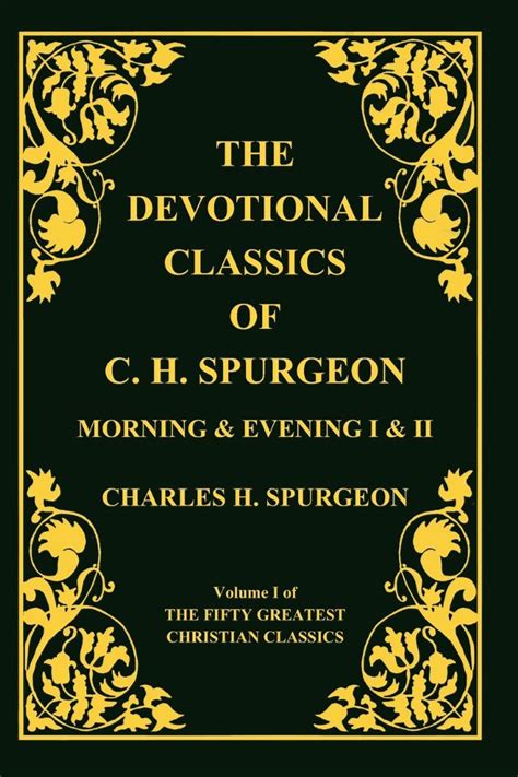 Devotional Classics Of C H Spurgeon By Charles Haddon Spurgeon