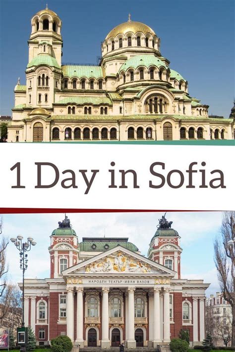 What To Do In Sofia In One Day The Best Sofia Tourist Guide For Or