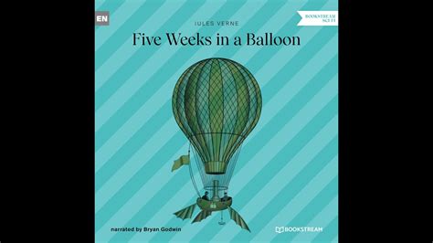 Five Weeks In A Balloon Jules Verne Full Sci Fi Audiobook Youtube