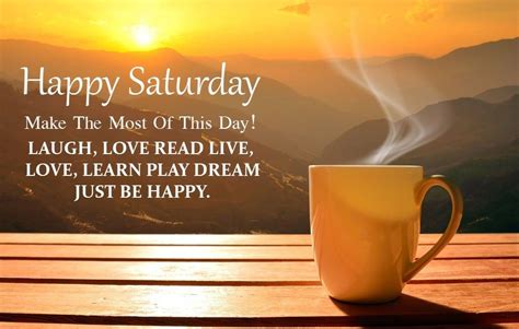 Now We Are Sharing Some Amazing And Happy Saturday Quotes And Sayings