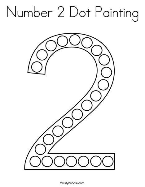 Number 2 Dot Painting Coloring Page Twisty Noodle Numbers Preschool