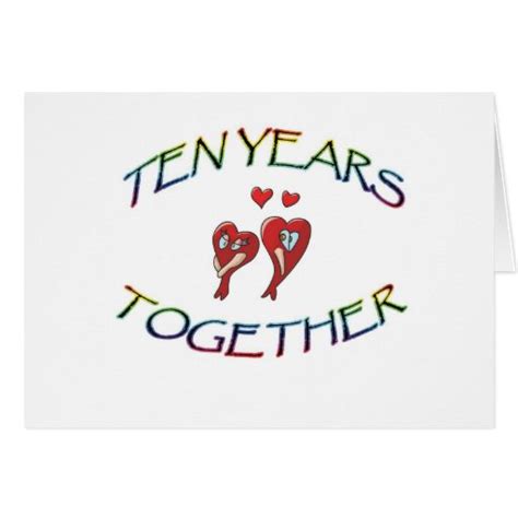 Ten Years Together Greeting Card Zazzle