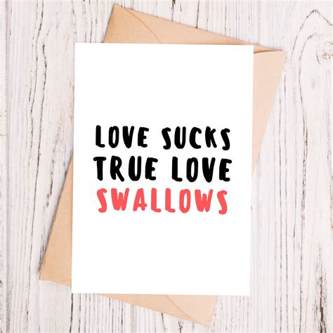 Love Sucks True Love Swallows Card Cheeky Valentine Card Etsy Uk