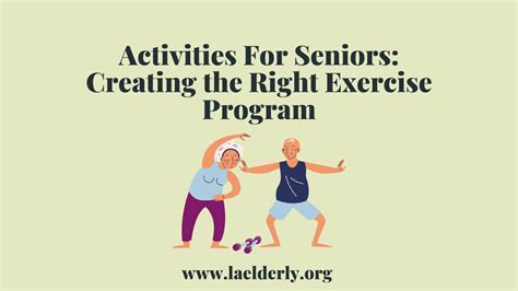 Activities For Seniors Creating The Right Exercise Program La Elderly