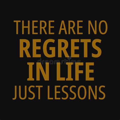 There Are No Regrets In Life Just Lessons Motivation Quote Cute Hand