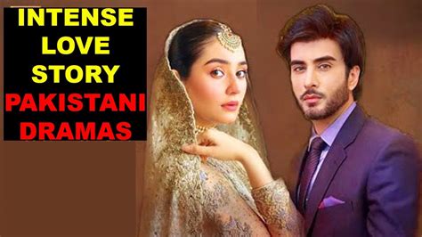 Top 10 Intense Love Story Pakistani Dramas New List 2022 Youtube