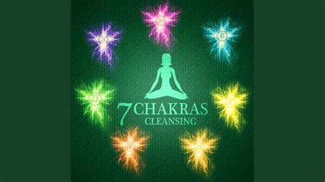 7 Chakras Cleansing Youtube