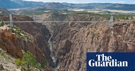 The Worlds Scariest Bridges In Pictures Travel The Guardian