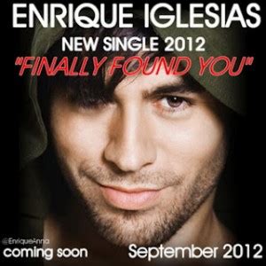 The Story Behind Enrique Iglesias Finally Found You Clizbeats