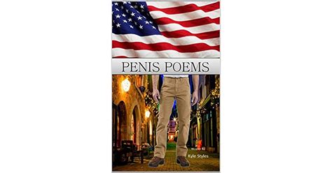 Penis Poems By Kyle Styles