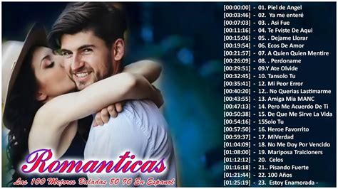 Las 100 Mejores Baladas Romanticas En EspaÑol De Los 80 90 Mix 💘 Musica