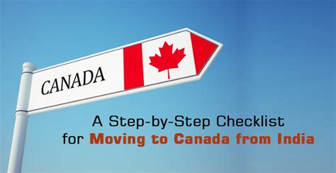 A Step By Step Checklist For Moving To Canada From India