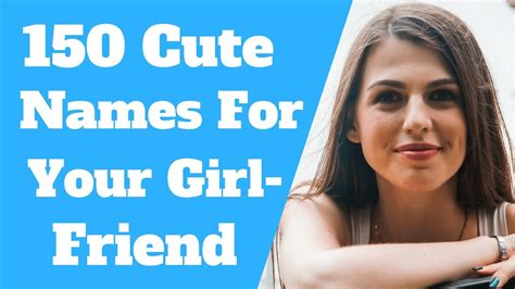 Nicknames For Girlfriends 150 Cutest Names Youtube
