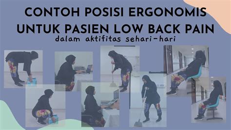 Contoh Posisi Ergonomis Untuk Pasien Low Back Pain Dalam Aktifitas