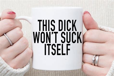 This Dick Wont Suck Itself Husband Gift Gift For Him Funny Gift For