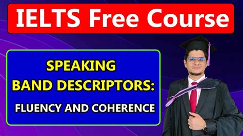 Ielts Speaking Band Descriptors Fluency And Coherence Online Ielts