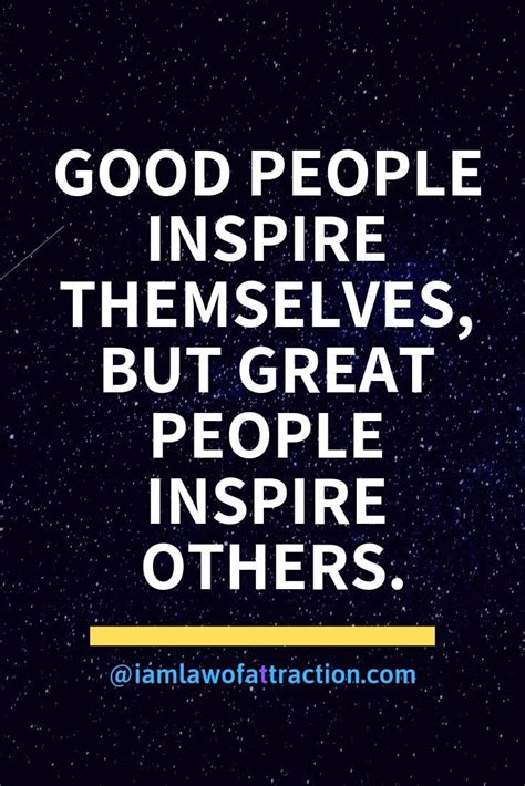Inspire Others Quotes Inspire Others Quotes Positive Quotes Life
