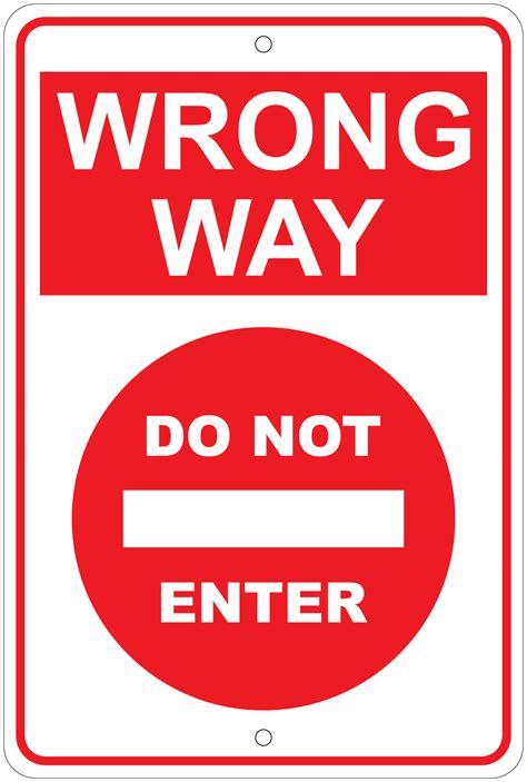 Wrong Way Do Not Enter Notice 8x12 Aluminum Sign Ebay