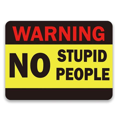 ‘warning No Stupid People Rectangle Uv Printed Word Board Photo Booth