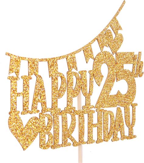 Gold Glitter Happy 25th Birthday Cake Topperhello 25cheer To 25 Years