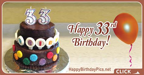 Happy 33rd Birthday With Chocolate Cake Birthday Wishes