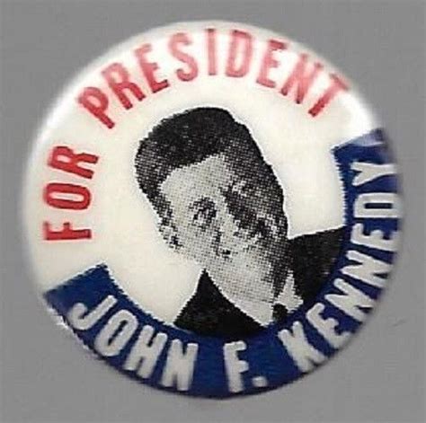 JOHN F KENNEDY FOR PRESIDENT CLASSIC 1960s DESIGN POLITICAL CAMPAIGN