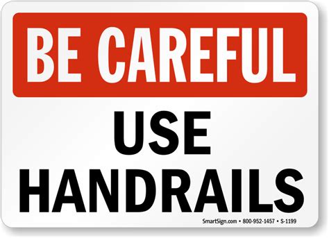 Use Handrails Be Careful Sign Sku S 1199