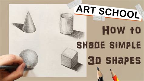 Art School How To Draw And Shade Simple 3d Shapes Youtube