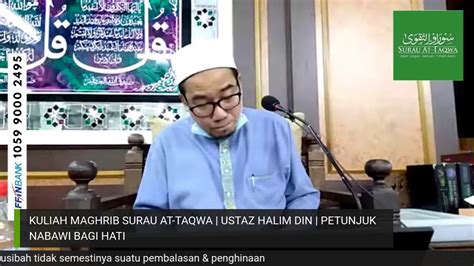 Ustaz Halim Din Petunjuk Nabawi Bagi Hati Kuliah Maghrib Surau At