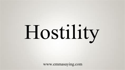 How To Say Hostility Youtube