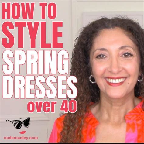4 Easy Spring Outfit Formulas With Dresses Nada Manley Fun With Fashion Over 40