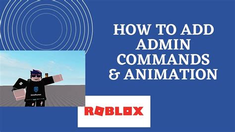 How To Make Add Admin Commands And Animationroblox Youtube