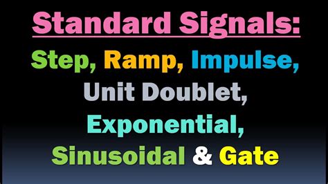 standard signals step signal ramp signal impulse unit doublet exponential sinusoidal