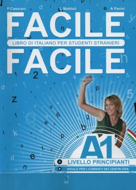 Facile Facile A1 Libro Di Italiano Per Studenti Stranieri Endless