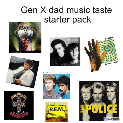 Gen X Dad Music Taste Starter Pack Rstarterpacks Starter Packs