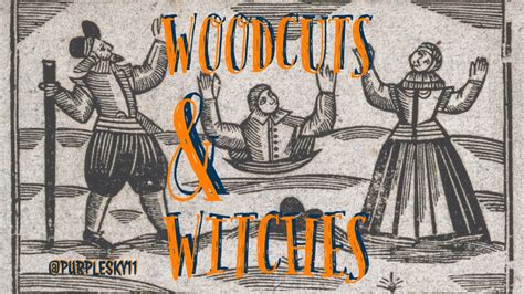 Woodcuts And Witches Youtube
