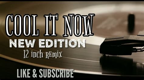 Cool It Now Remix New Edition Youtube