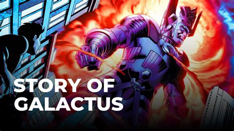 Galactus • Entire Storyline Full Story Youtube