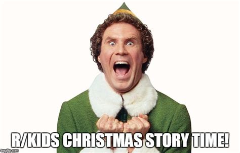 Buddy The Elf Excited Imgflip